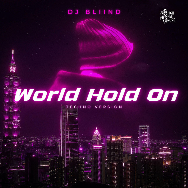 World Hold On - TECHNO