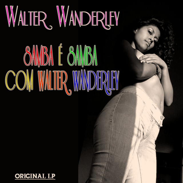 Samba É Samba Com Walter Wanderley (Original Album Digitally Remastered) cover art
