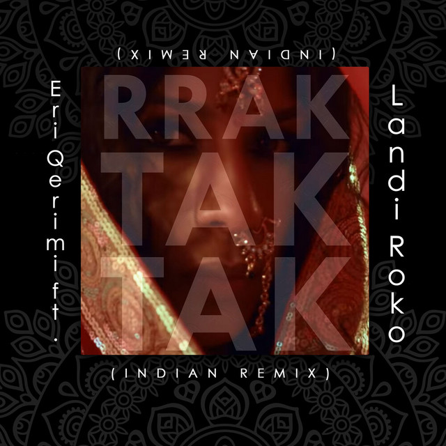 RRAK TAK TAK (INDIAN REMIX)