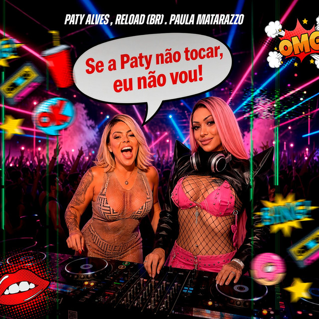 Se A Paty Não Tocar, Eu Não Vou!