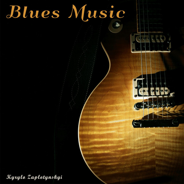 Cover art: Blues Music — Kyrylo Zaplotynskyi