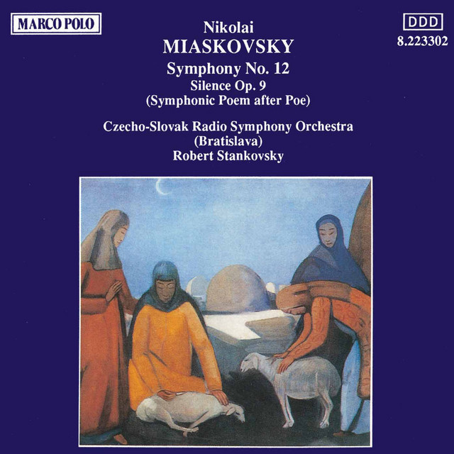 Myaskovsky: Silence Op. 9 / Symphony No. 12