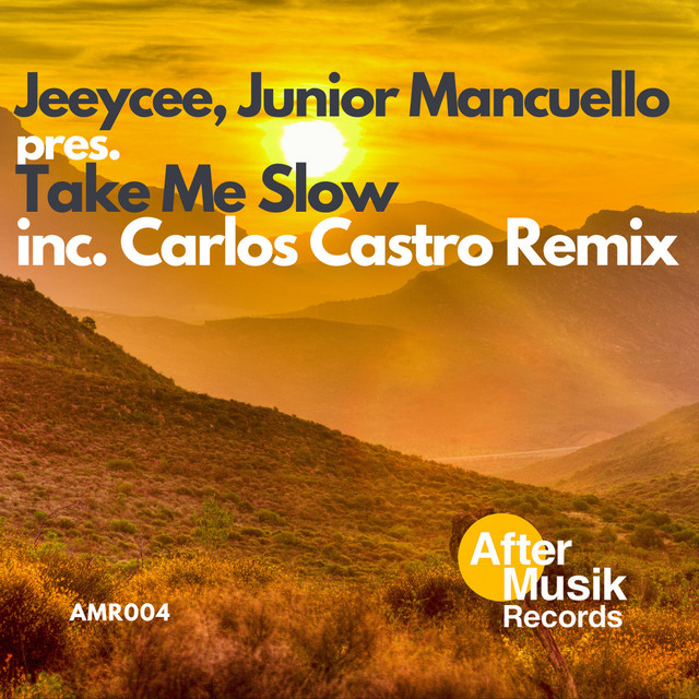 Take Me Slow - Carlos Castro Remix - Radio Edit