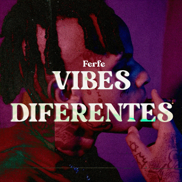 Vibes Diferentes - Single by Ferfe | Spotify