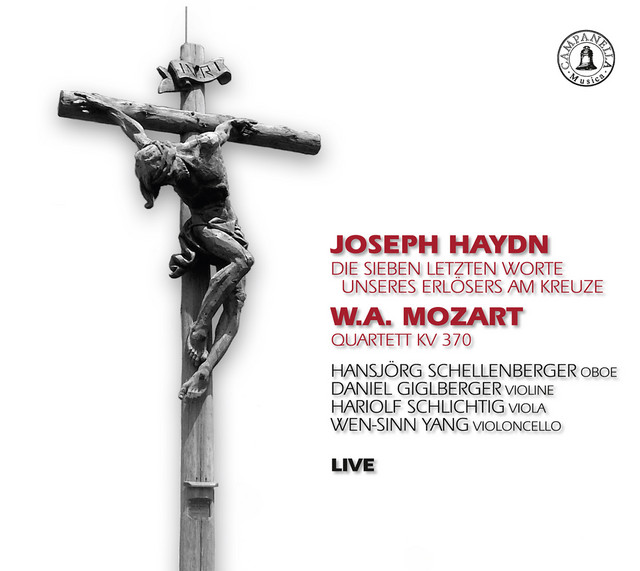 Haydn: Die sieben letzten Worte unseres Erlösers am Kreuze - Mozart: Quartett KV 370 cover art