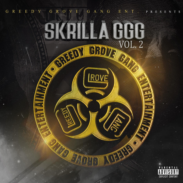 Greedy Grove Gang, Vol. 2 - Album by Skrilla GGG | Spotify