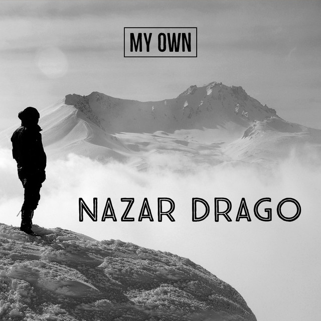 Cover art: My Own — Nazar Drago