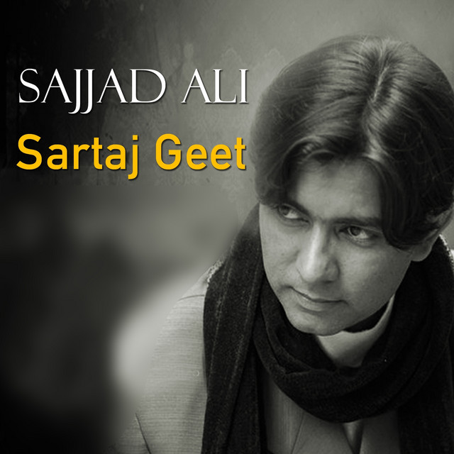Sartaj Geet - Album by Sajjaad Ali | Spotify