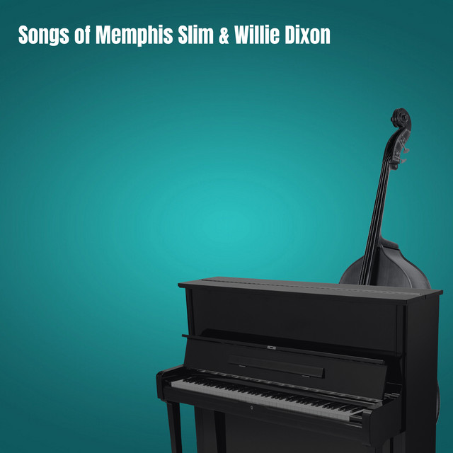 Songs of Memphis Slim & Willie Dixon cover art