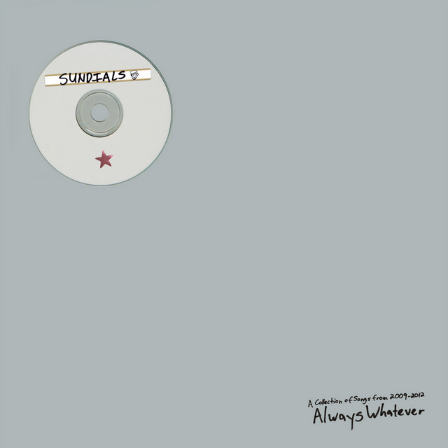 Always Whatever (A Collection of Songs from 2009-2012) cover art