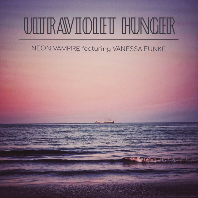 Ultraviolet Hunger