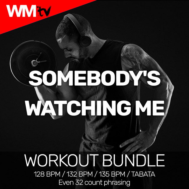 Somebody's Watching Me - Workout Remix 135 Bpm