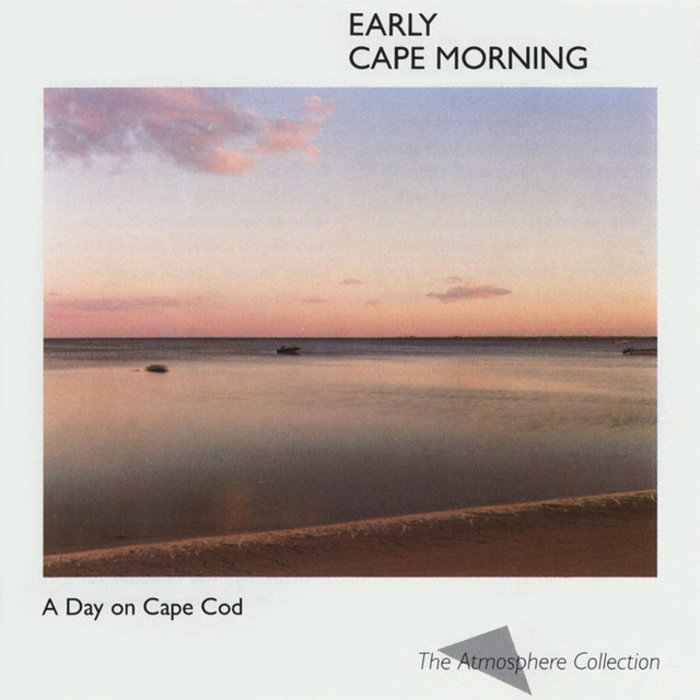 A Day On Cape Cod: Early Cape Morning