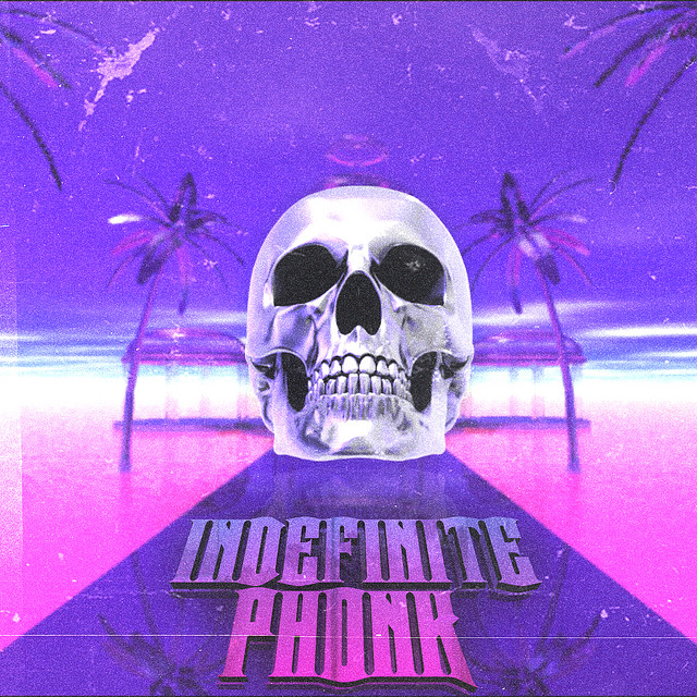 INDEFINITE PHONK cover art