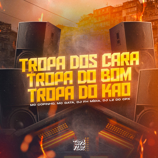 Tropa dos Cara, Tropa dos Bom, Tropa do Kaô