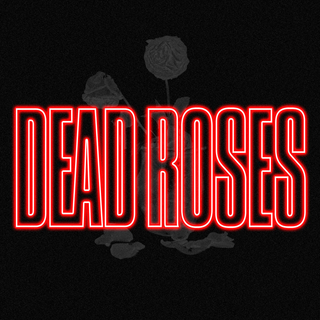 Dead Roses