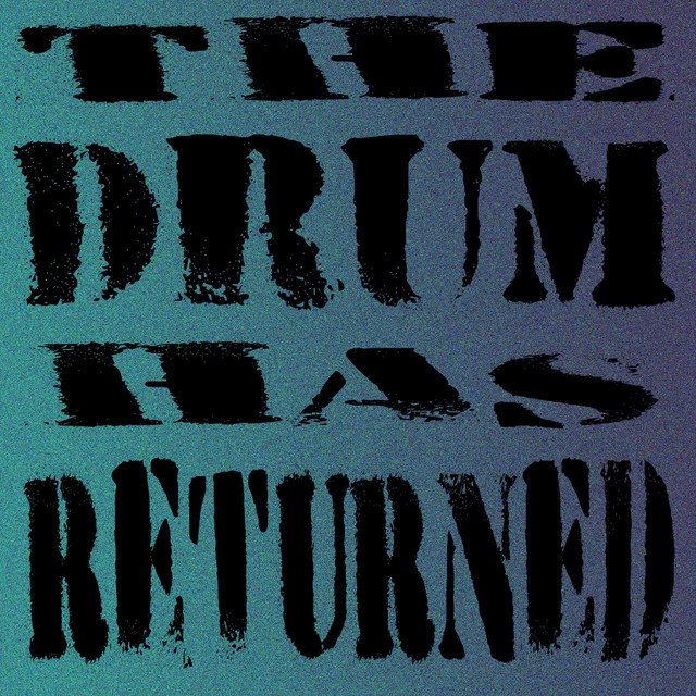 THE DRUM HAS RETURNED‎ artwork