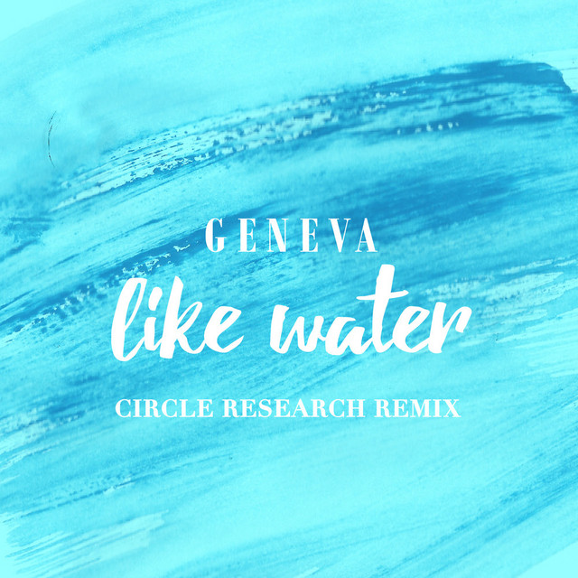 Like Water - Circle Research Remix