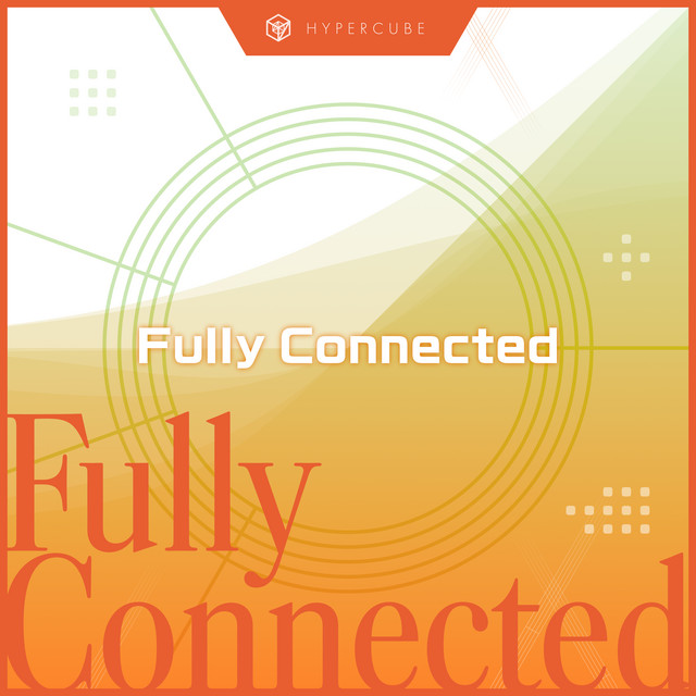 Fully Connected (feat. 知声)