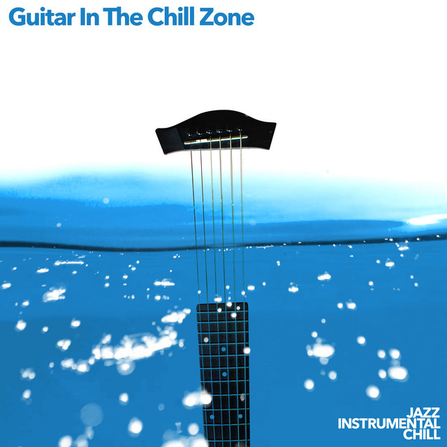 Guitar In The Chill Zone cover art