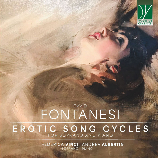 Fontanesi: Erotic Song Cycles, for Soprano and Piano