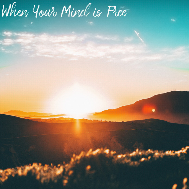 When Your Mind Is Free cover art