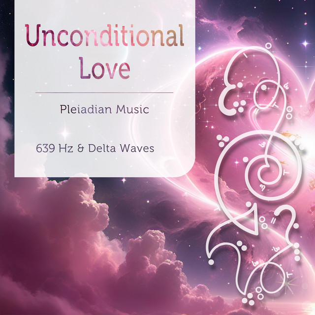  – Unconditional Love 639 Hz & Delta Waves