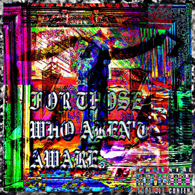 FOR THOSE WHO AREN'T AWARE cover art
