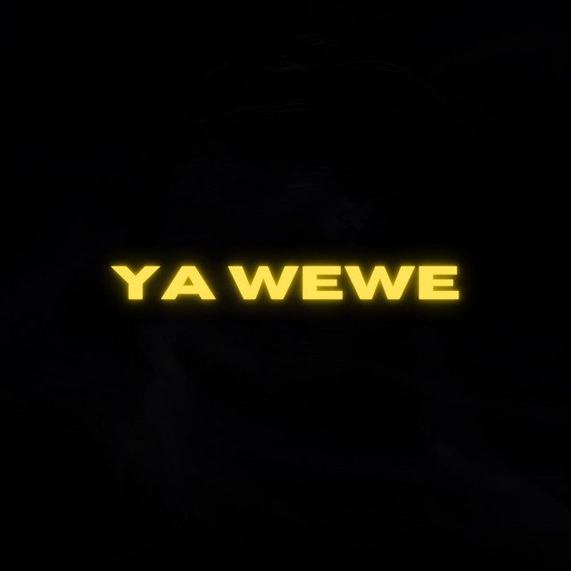 Ya Wewe