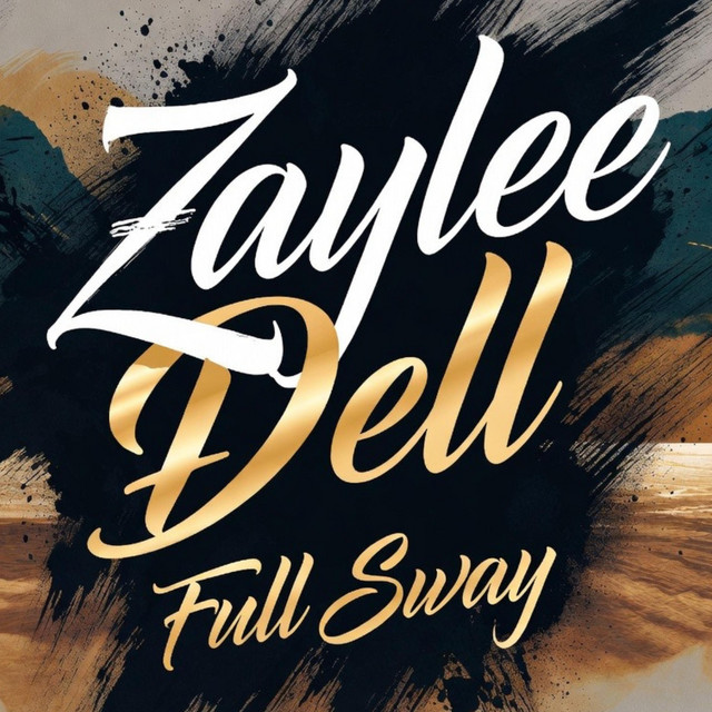 Full Sway - song and lyrics by Zaylee Dell | Spotify