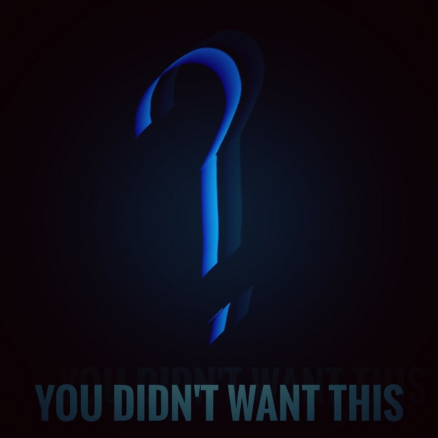 You Didn't Want This - Single by Sam Blott | Spotify