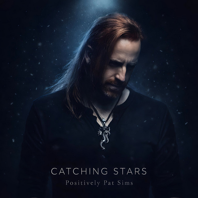 Catching Stars - Album by Positively Pat Sims | Spotify