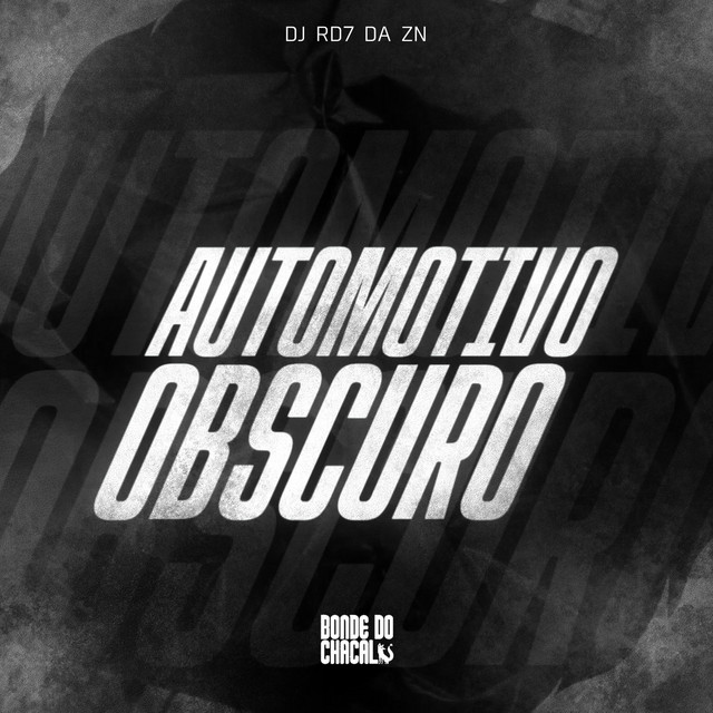 Automotivo Obscuro