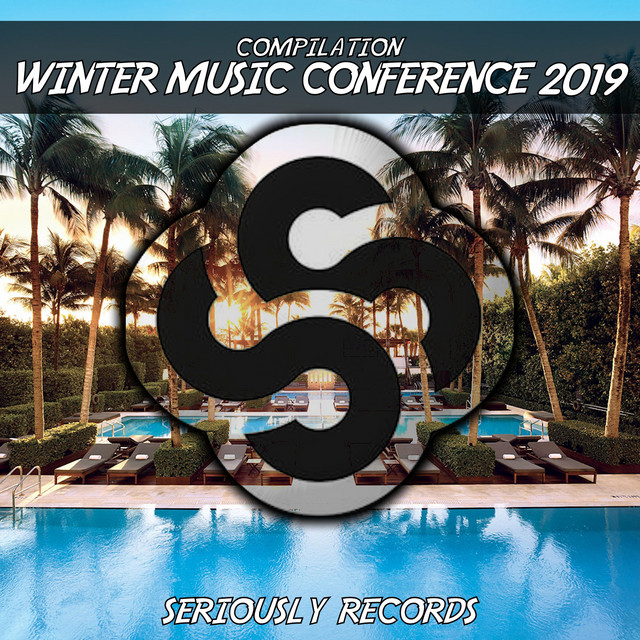 Seriously Records Presents Compilation Winter Music Conference 2019 cover art