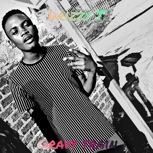 Gravy Train - Single by Drizzy T | Spotify