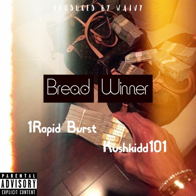 Bread Winner - Single by 1Rapid burst | Spotify