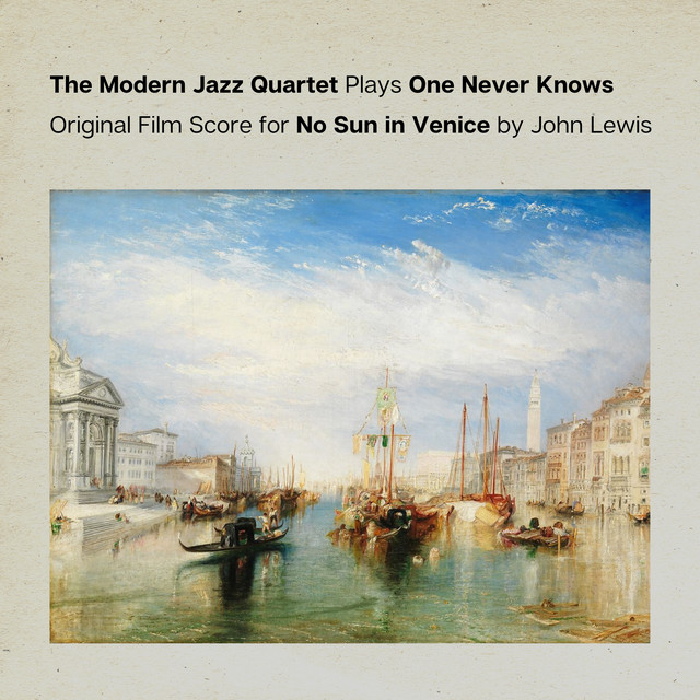The Modern Jazz Quartet Plays One Never Knows (Original Film Score