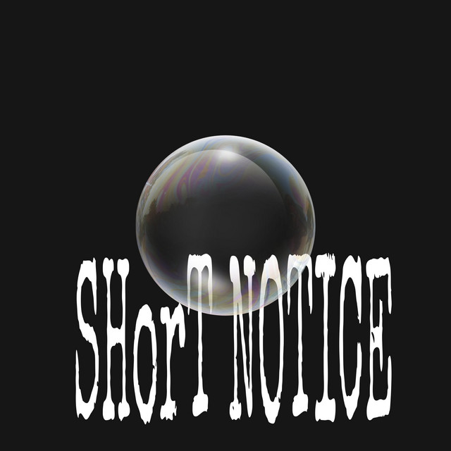 SHorT NOTICE by F1LTHY