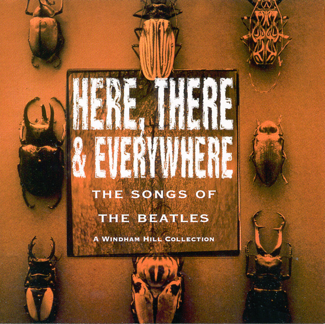 Here, There & Everywhere (The Songs Of The Beatles) - Compilation
