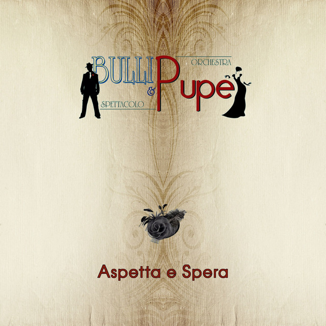Orchestra Spettacolo Bulli & Pupe