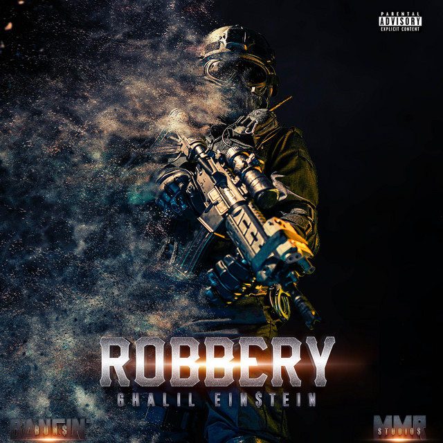 Robbery - Single by Ghalil Einstein | Spotify