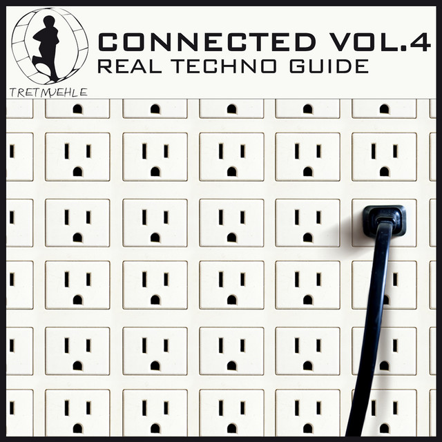 Tretmuehle Pres. Connected, Vol. 4 - Real Techno Guide cover art