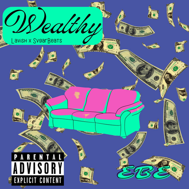 Wealthy - Single by Lavish | Spotify