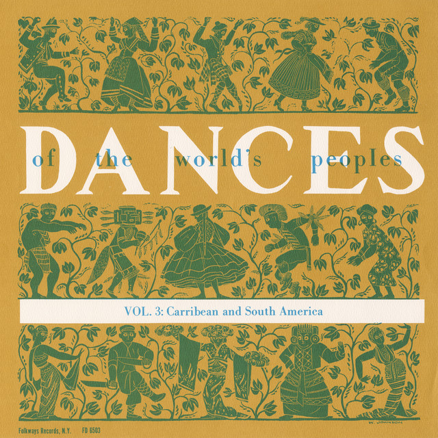 The Dances of the World's Peoples, Vol. 3: Caribbean and South