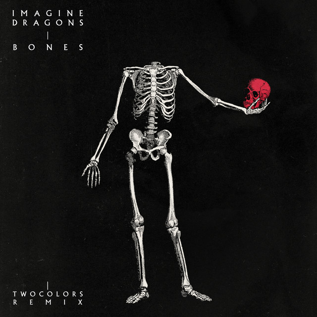 Bones (twocolors Remix)