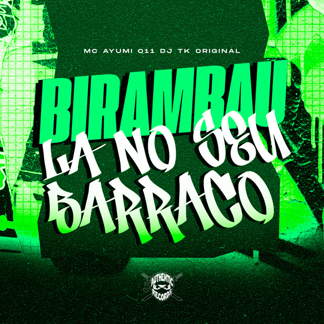 Birambau Lá no Seu Barraco