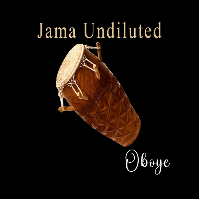 Oboye – Jama Undiluted