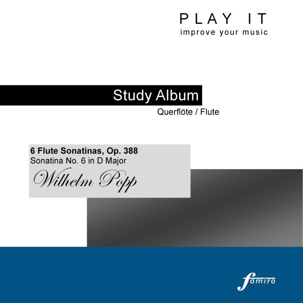 6 Flute Sonatinas, Op. 388, Sonatina No. 6 in D Major (Piano Accompaniment - A' = 443 Hz) cover art