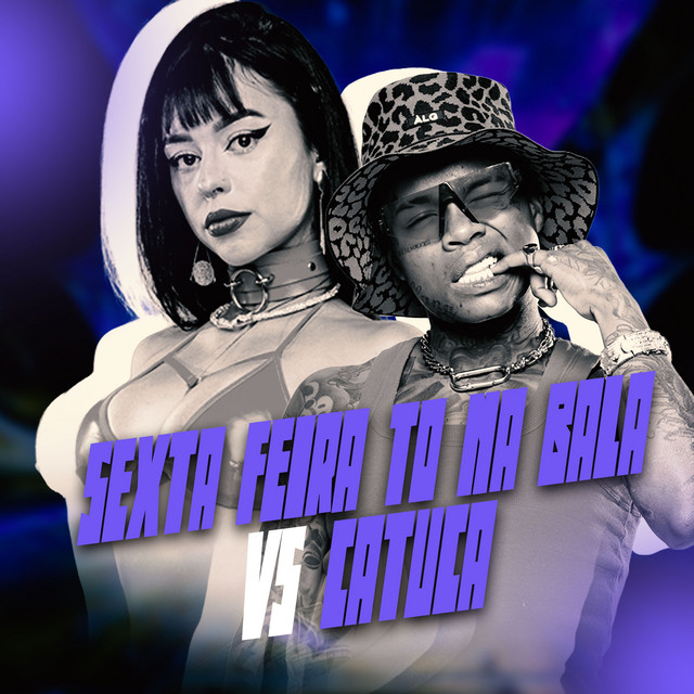 SEXTA FEIRA TO NA BALA vs CATUCA