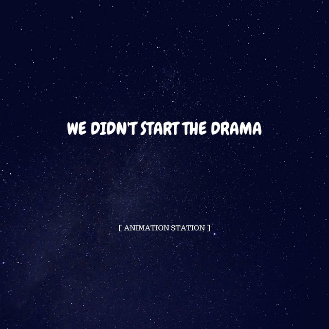 We Didn't Start the Drama cover art